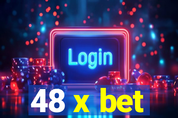 48 x bet